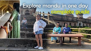 Mandu (Mandav) Madhya Pradesh tour | Best places to visit in Mandu in one day