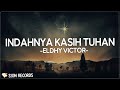 Indahnya Kasih Tuhan - Eldhy Victor (Lirik) | Pujian Rohani Kristen Terbaru 2024