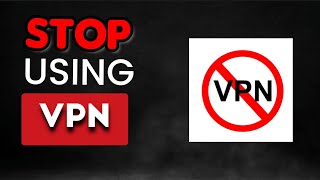Stop Using VPNs - Here's Why!
