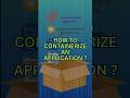 How to Containerise an Application | Simple Explanation