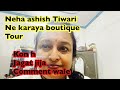 Neha ashish Tiwari ne karaya boutique tour jagat jija kon h jo comment me sake dikhte h