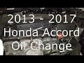 2013 - 2017 Honda Accord Oil Change (9th gen Accord)