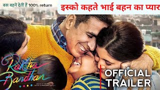 raksha bandhan trailer|rakshabandhan movie akshay kumar|