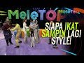 Siapa ikat sampin lagi style? | Awal Ashaari, Scha Alyahya, Lara Alana  & Ayda Jebat | MeleTOP