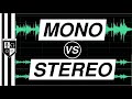 MONO vs STEREO: Benefits (& Drawbacks) of Stereo Audio