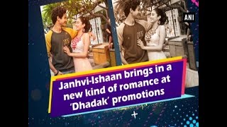 Janhvi-Ishaan bring in a new kind of romance at ‘Dhadak’ promotions - #Bollywood News