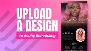 Tutorial: Upload A Design From Canva to Acuity Scheduling Site
