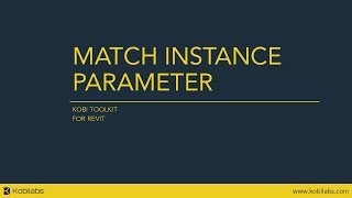 Revit Match Instance Parameter - Kobi Toolkit