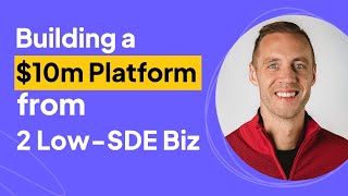 Building a $10m Platform from 2 Low-SDE Businesses | Scott Walton Interview