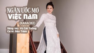 KARAOKE Ngàn Ước Mơ Việt Nam | Bảo Trâm | Minh Ngọc Studio