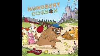 Hundbert Dogson - Här på gården