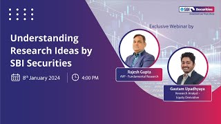 Understanding Research Ideas by SBI Securities | Webinar