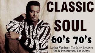 Luther Vandross, Marvin Gaye,Isley Brothers, O'Jays, Teddy Pendergrass - The Best Classic Soul Hits