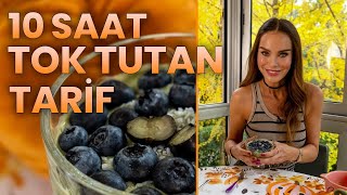 10 SAAT TOK TUTAN TARİF 🫐🥣 | METABOLİZMA DOSTU ✅