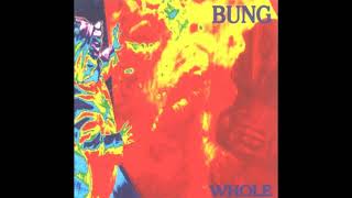 Bung - Whole (FULL ALBUM)