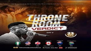 THRONE ROOM VERDICT - DAY 2 || NSPPD || 23RD APRIL 2024