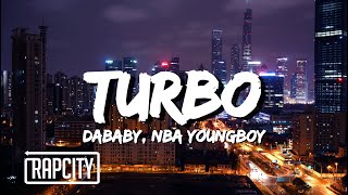 DaBaby & NBA YoungBoy - Turbo (Lyrics)