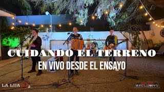 Cuidando El Terreno - Grupo Exclusivo (Desde El Ensayo) - DJ La Lija