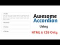 Awesome Accordion Using Only HTML  and CSS | Modern CSS | CSS Tutorial