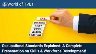Occupational Standards Explained: A Complete Presentation on Skills & Workforce Development!