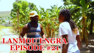 LANMOU ENGRA EPISODE #21 Se kounya ki gen lòbèy 😂😂😂 •DEMA-TON TINE-SILNA-SISI-SIKA-PÈ NIKO-BLO-FABIE