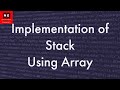 Stack Implementation | Stack Implementation using Array | Program to Implementation stack in C