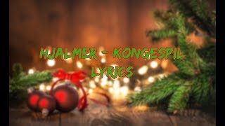 Hjalmer - Kongespil (Tinka og kongespillet) | Lyrics |