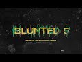 Bruno LC, Blunted Vato, Mesita - BLUNTED 5