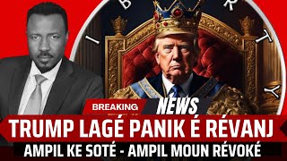 TRUMP REVOKE AMPIL MOUN - REVANJ LAN KOMANSE - DEMOKRAT E GOP PANIKE - DEMOKRACY MENACE - ABNER GELI