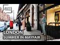 🇬🇧 Luxury Streets of Mayfair: London in Summer | 4K HDR