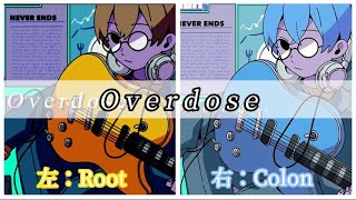 【イヤホン推奨】『Overdose』covered by るぅと＆ころん