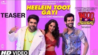Indoo ki Jawani: Heelein Toot Gayi Teaser | Badshah, Guru Randhawa, Kiara Advani Aditya Seal 27 Nov