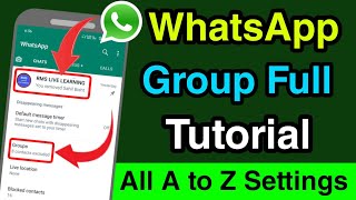 WhatsApp group all settings and features | WhatsApp group a to z settings | WhatsApp settings