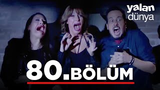 Yalan Dünya 80. Bölüm - Full Bölüm