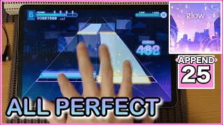 【Project Sekai】glow【APPEND 25】【ALL PERFECT】