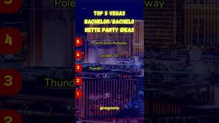 Top5 Vegas Bachelor Party Ideas