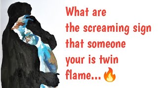 What are the screaming sign that someone your is twin flame....🔥