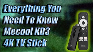 Everything You Need To Know MeCool KD3 4K TV Stick