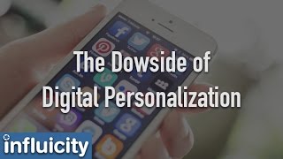 The Downside to Digital Personalization