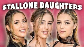Sylvester Stallone's Daughters Are Grown Up And Gorgeous Now