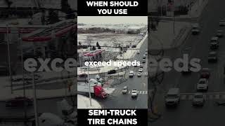 When Should I Use Semi truck Tire Chains? #shorts #semitruck #wintertips