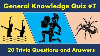 General Knowledge Quiz #7 (20 Trivia Questions and Answers)