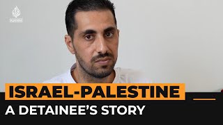 18 months in an Israeli prison, a Palestinian detainee’s story | Al Jazeera Newsfeed