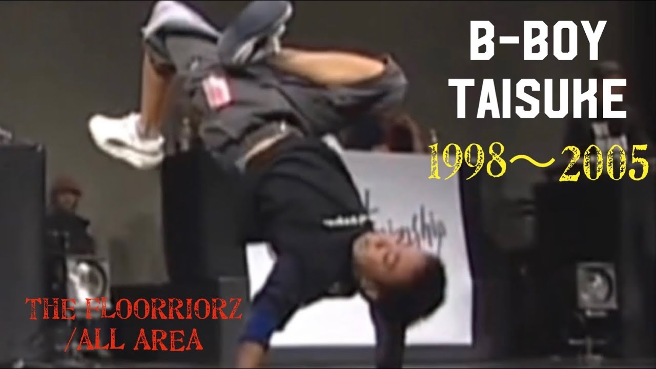 B-BOY TAISUKE 1998〜2005 - YouTube