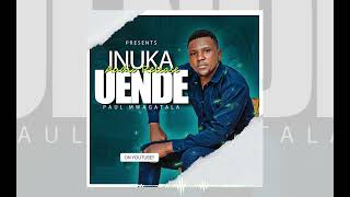 Paul Mwagatala Official_ Inuka Uende_New gospal song