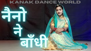 Naino Ne Baandhi | folkdance | rajputidance | rajasthanidance | bollywoodsong | kanakdanceworld |