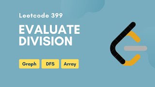 Evaluate Division | Leetcode 399 | DFS | Graph | Array