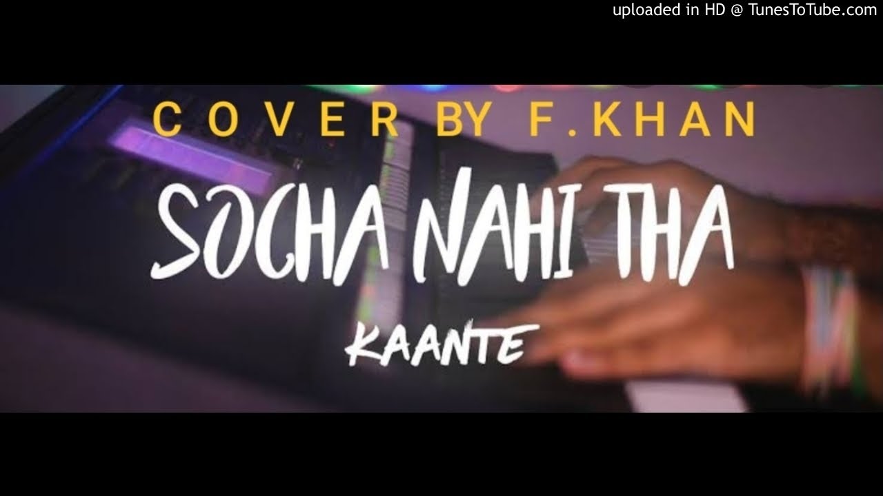 Socha Nahi Tha F K Club Farhathullah Khan Kaante Audio
