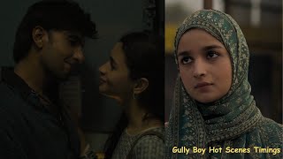 Gully Boy Hot Scenes Timings|Ranveer Singh|Alia Bhat|Kalki Koechlin| Siddhant Chaturvedi|Hot Timings