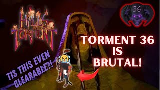 Torment 36 is a BRUTAL Experience! Halls of Torment